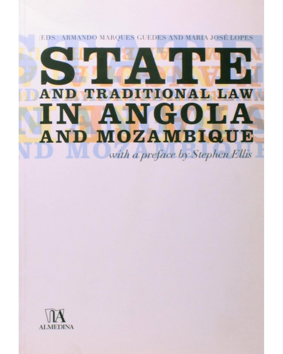 State and traditional law in Angola and Mozambique - 1ª Edição | 2006