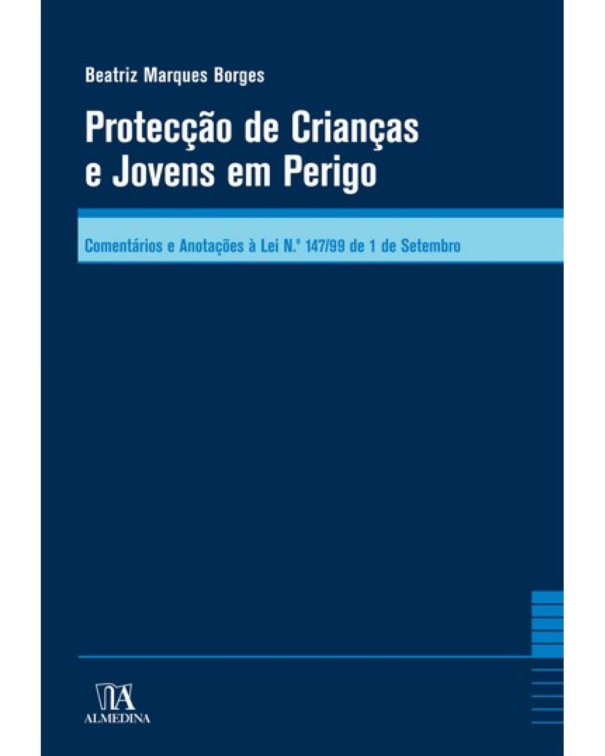 Protecção de crianças e jovens em perigo - 1ª Edição | 2007