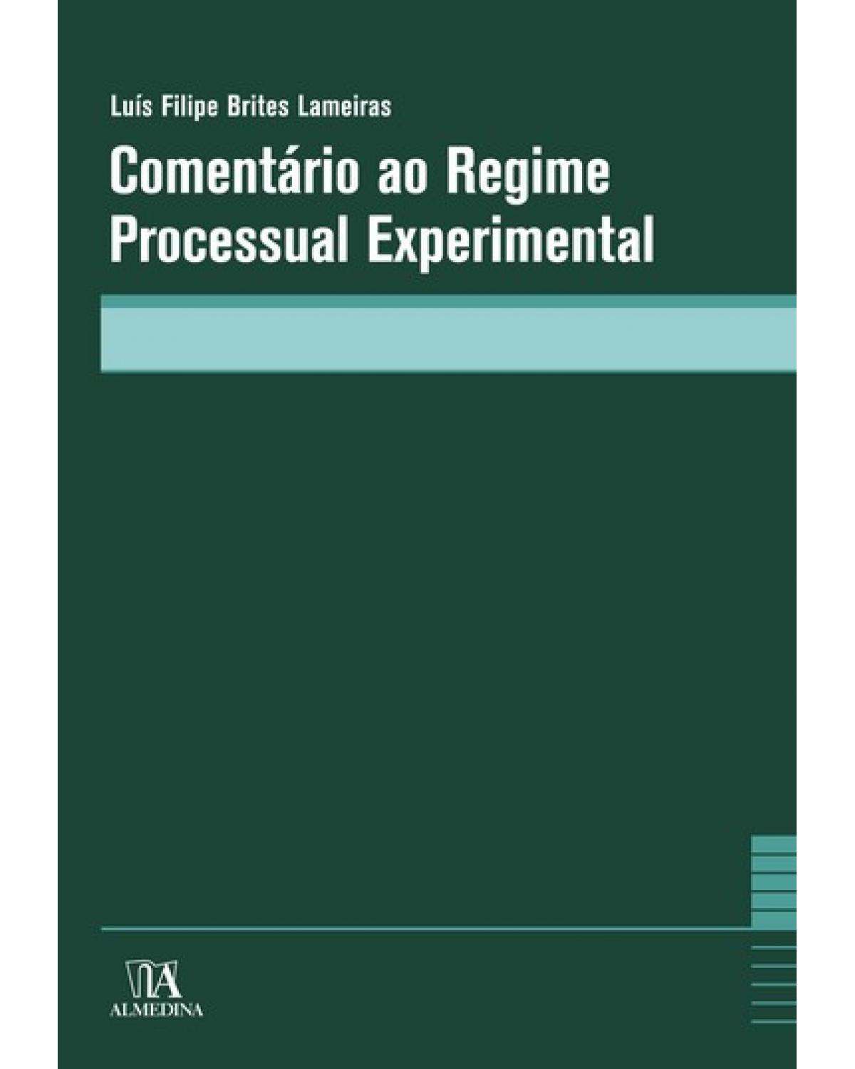 Comentário ao regime processual experimental - 1ª Edição | 2007