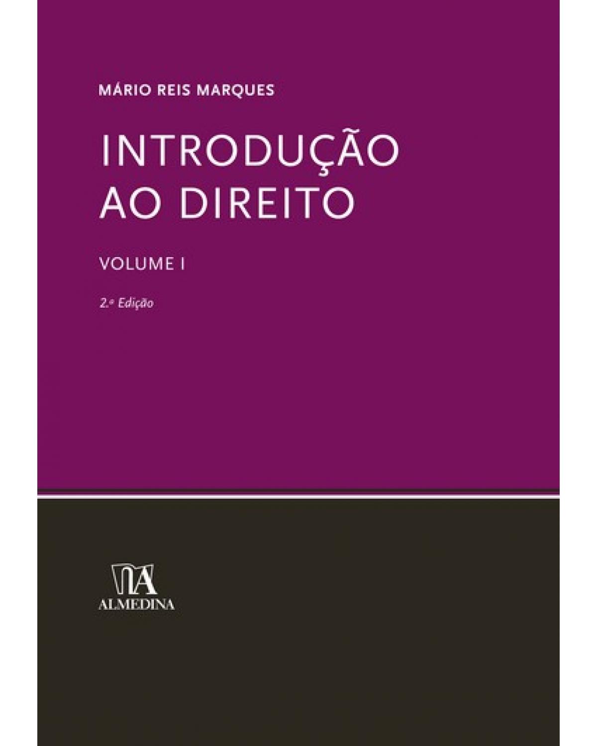 Introdução ao direito - Volume 1:  - 2ª Edição | 2007