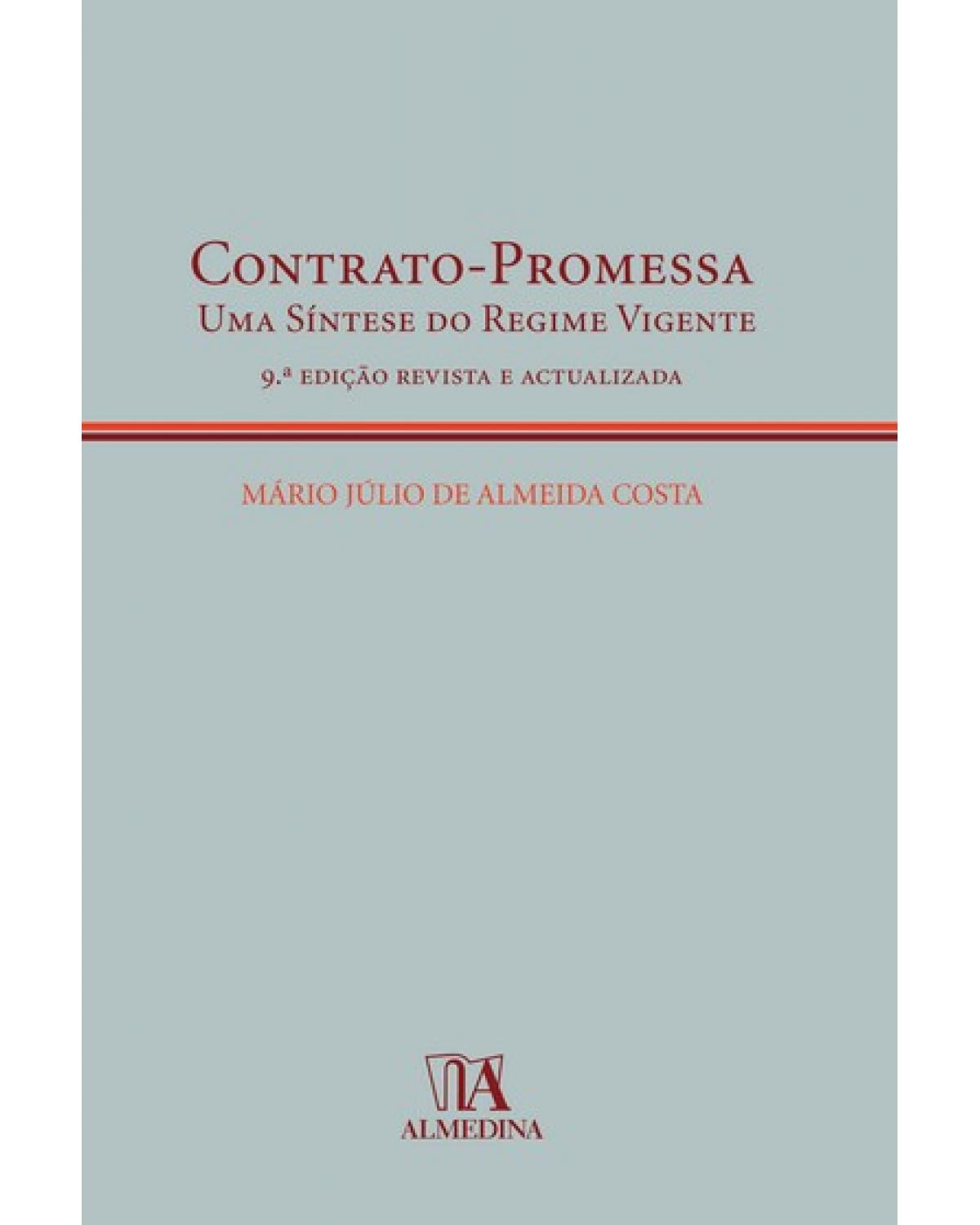 Contrato-promessa  - uma síntese do regime vigente - 9ª Edição | 2007