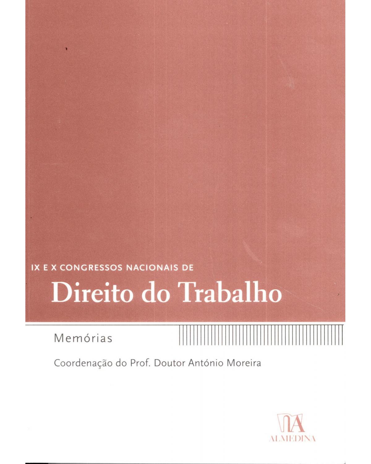 IX e X congressos nacionais de direito do trabalho - memórias - 1ª Edição | 2007