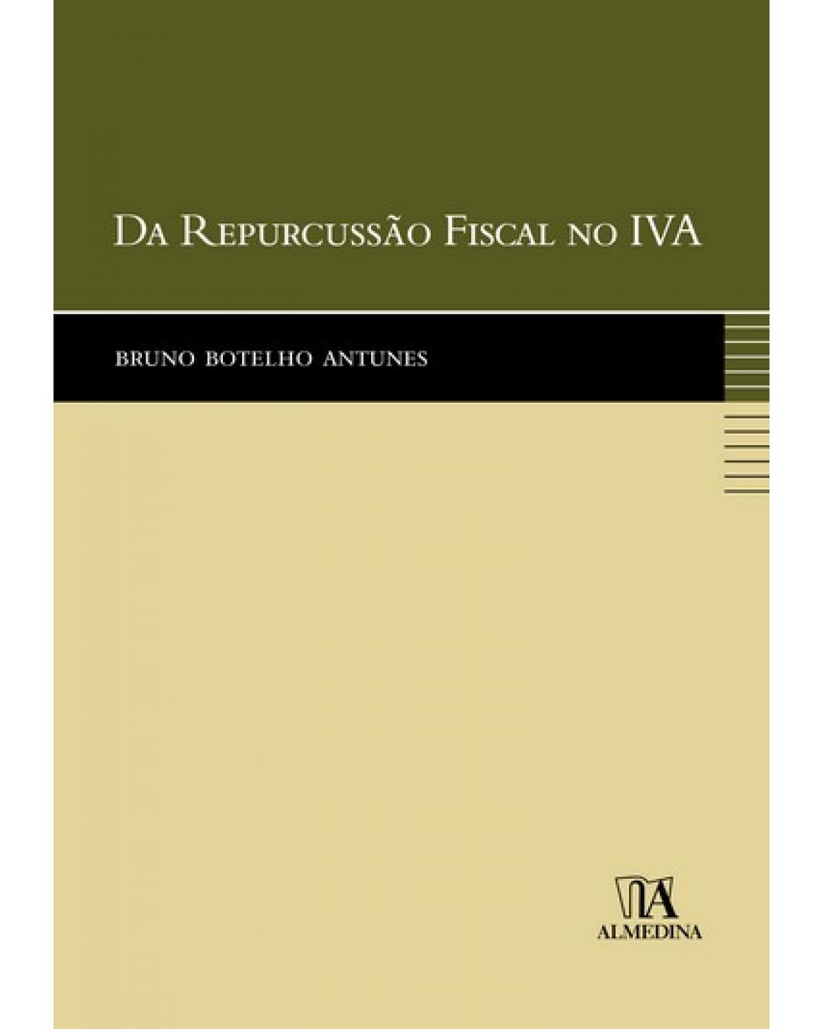 Da repercussão fiscal no IVA - 1ª Edição | 2008