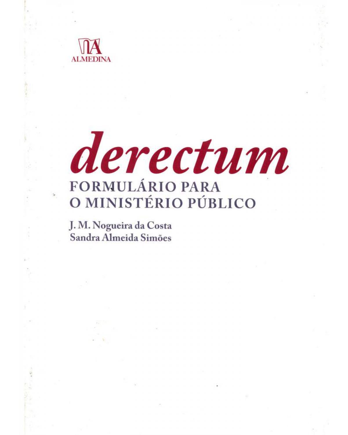 Derectum - formulário para o ministério público - 1ª Edição | 2009