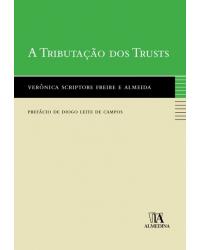 A tributação dos trusts - 1ª Edição | 2009