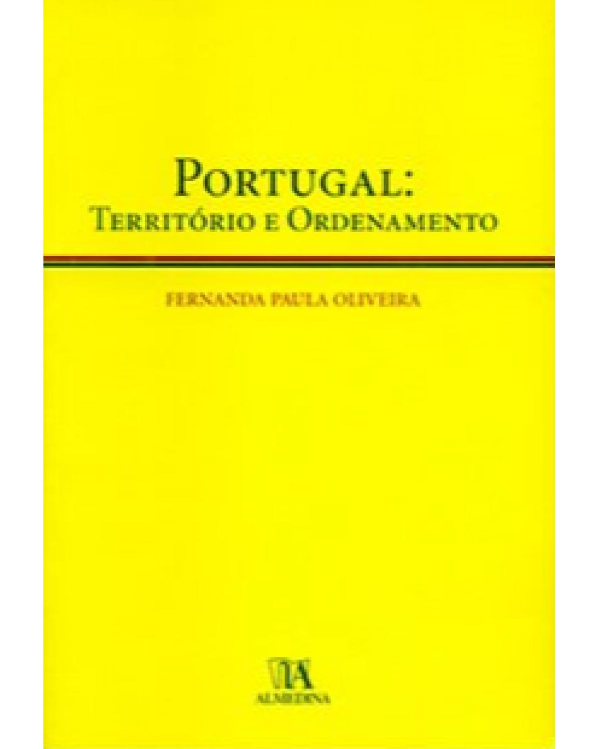 Portugal - território e ordenamento - 1ª Edição | 2009