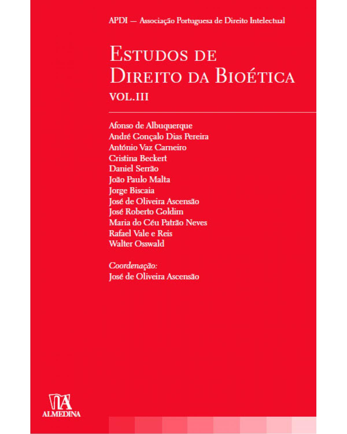 Estudos de direito da bioética - Volume 3:  - 1ª Edição | 2009