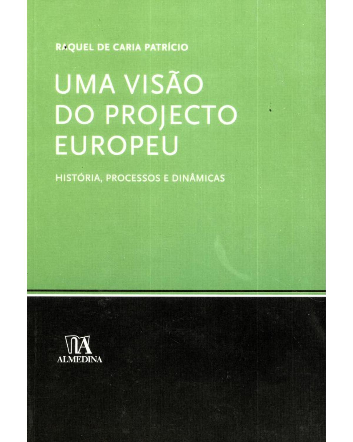 Uma visão do projecto europeu - 1ª Edição | 2009