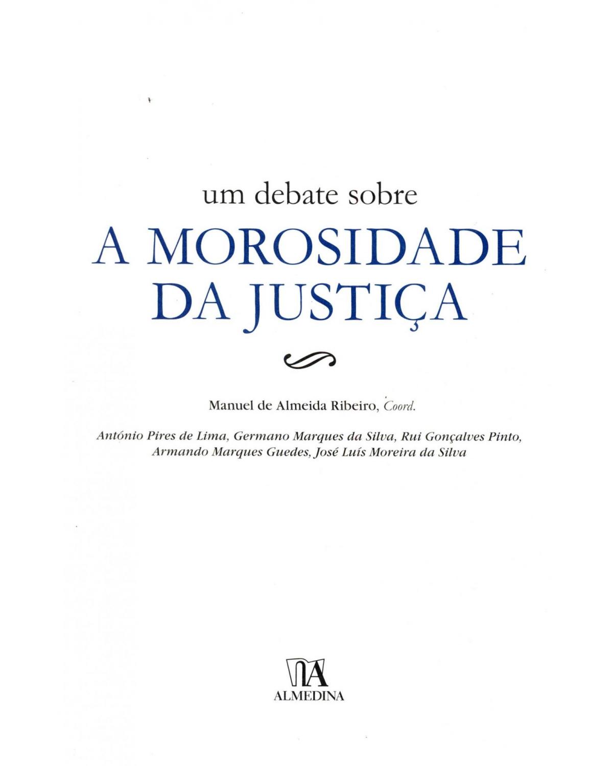 Um debate sobre a morosidade da justiça - 1ª Edição | 2009