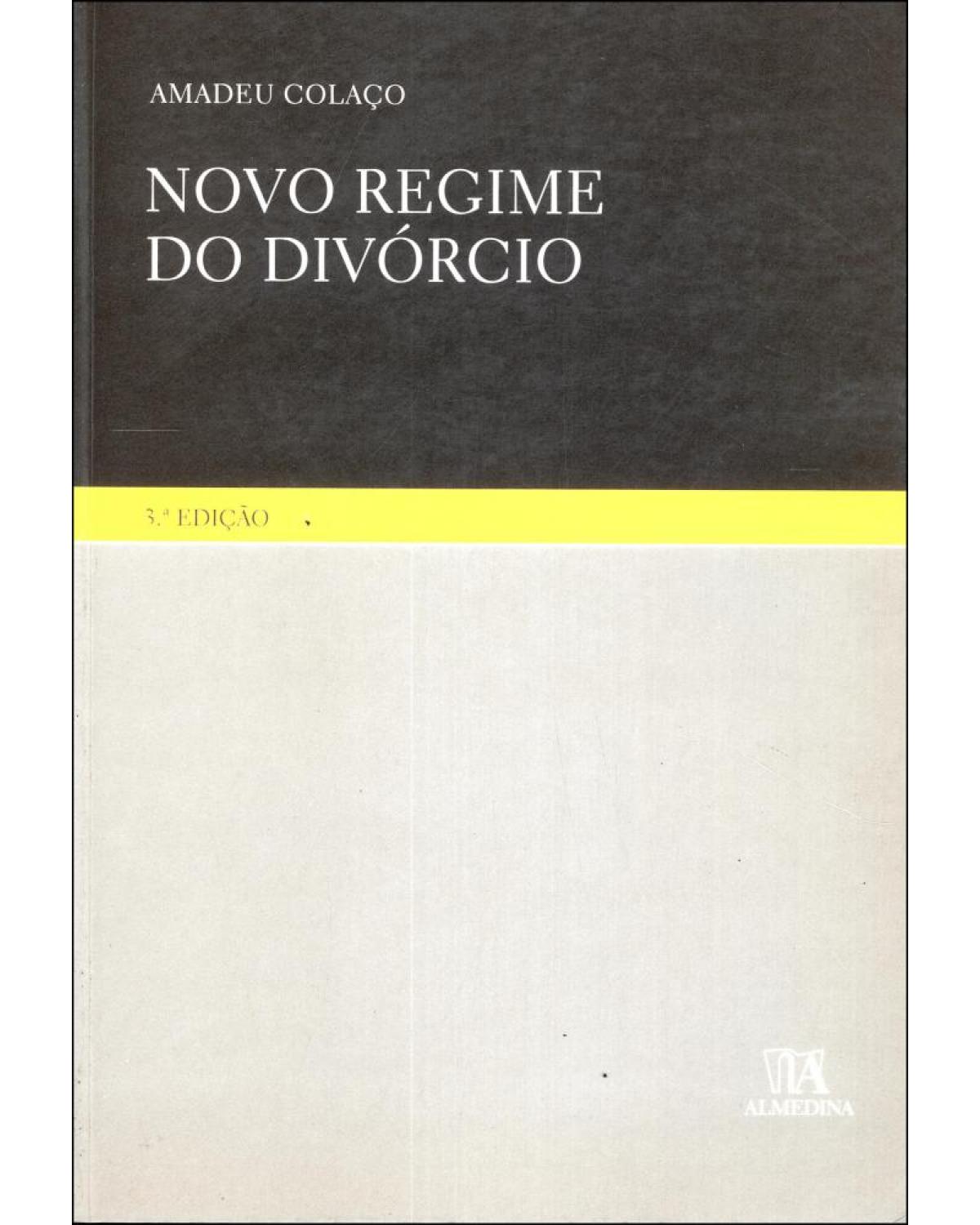 Novo regime do divórcio - 3ª Edição | 2009