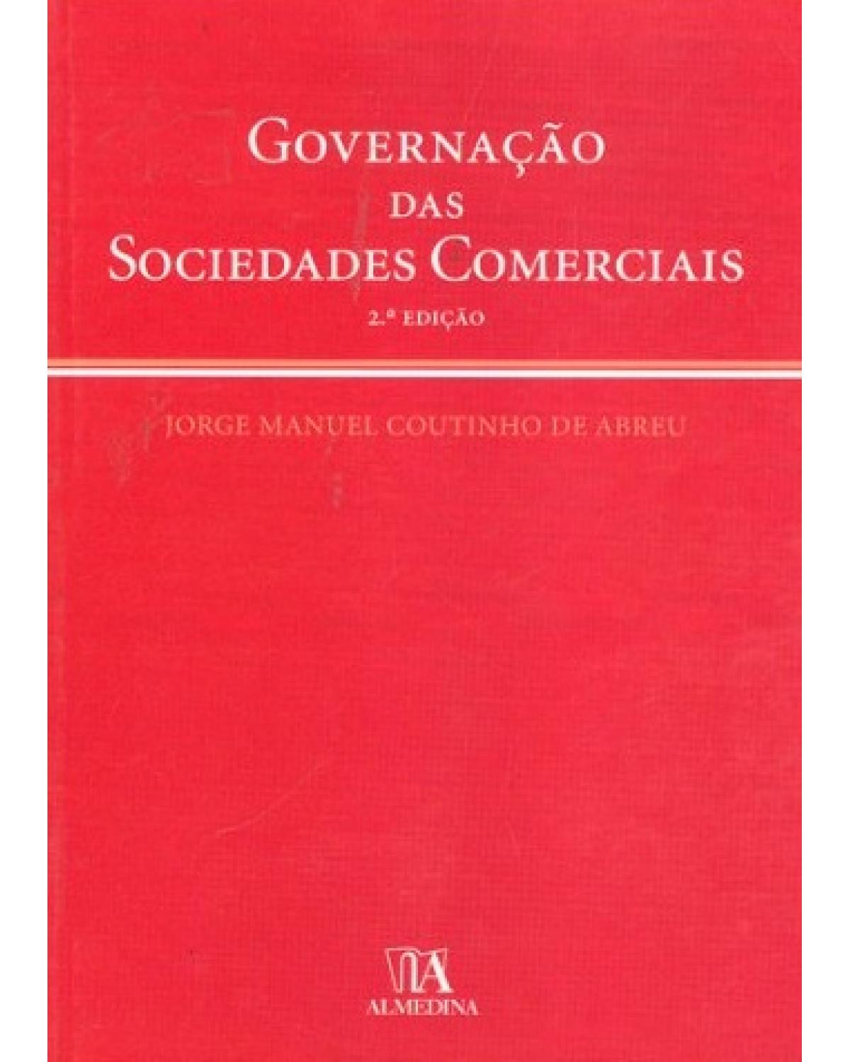 Governação das sociedades comerciais - 2ª Edição | 2010