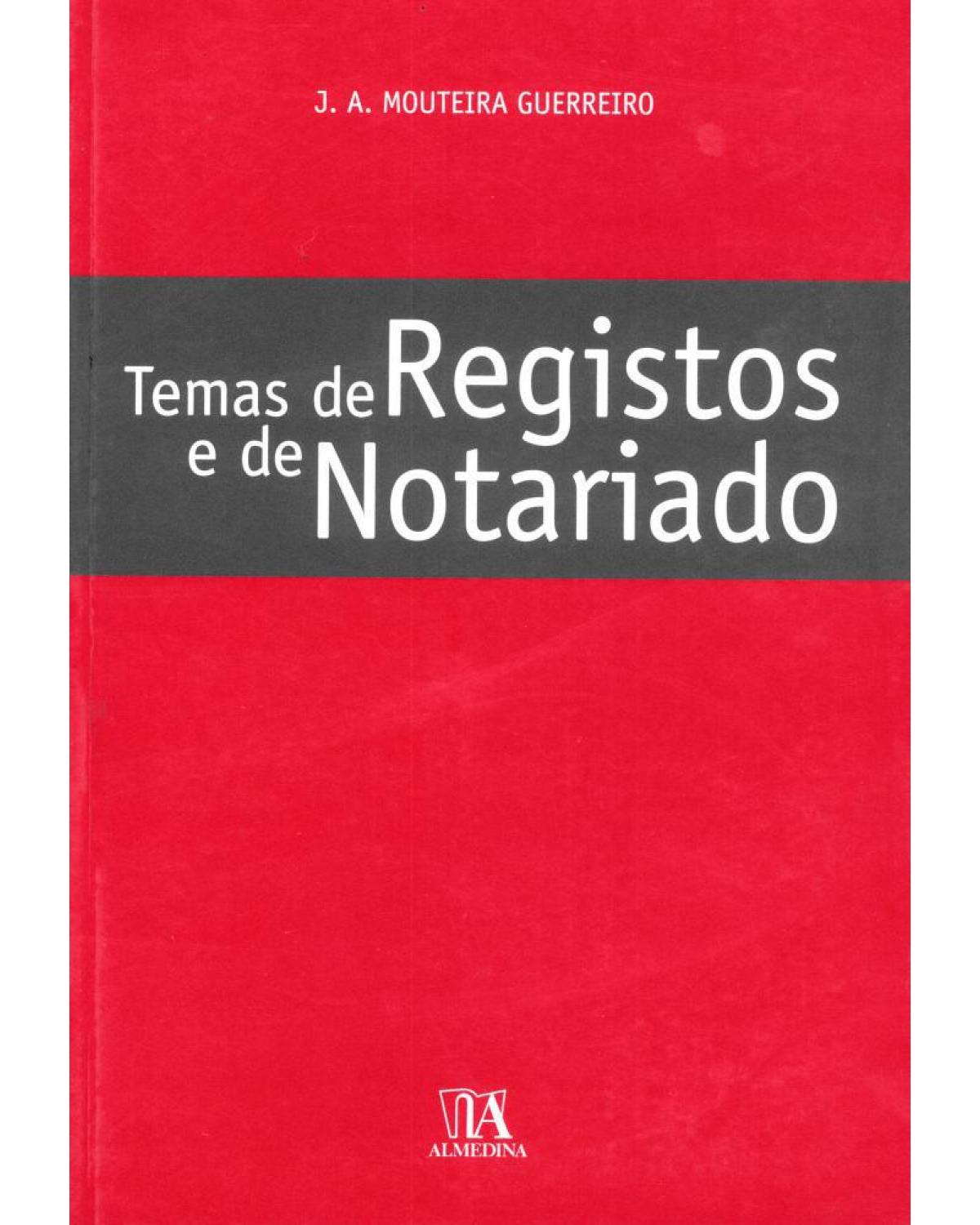 Temas de registos e de notariado - 1ª Edição | 2010