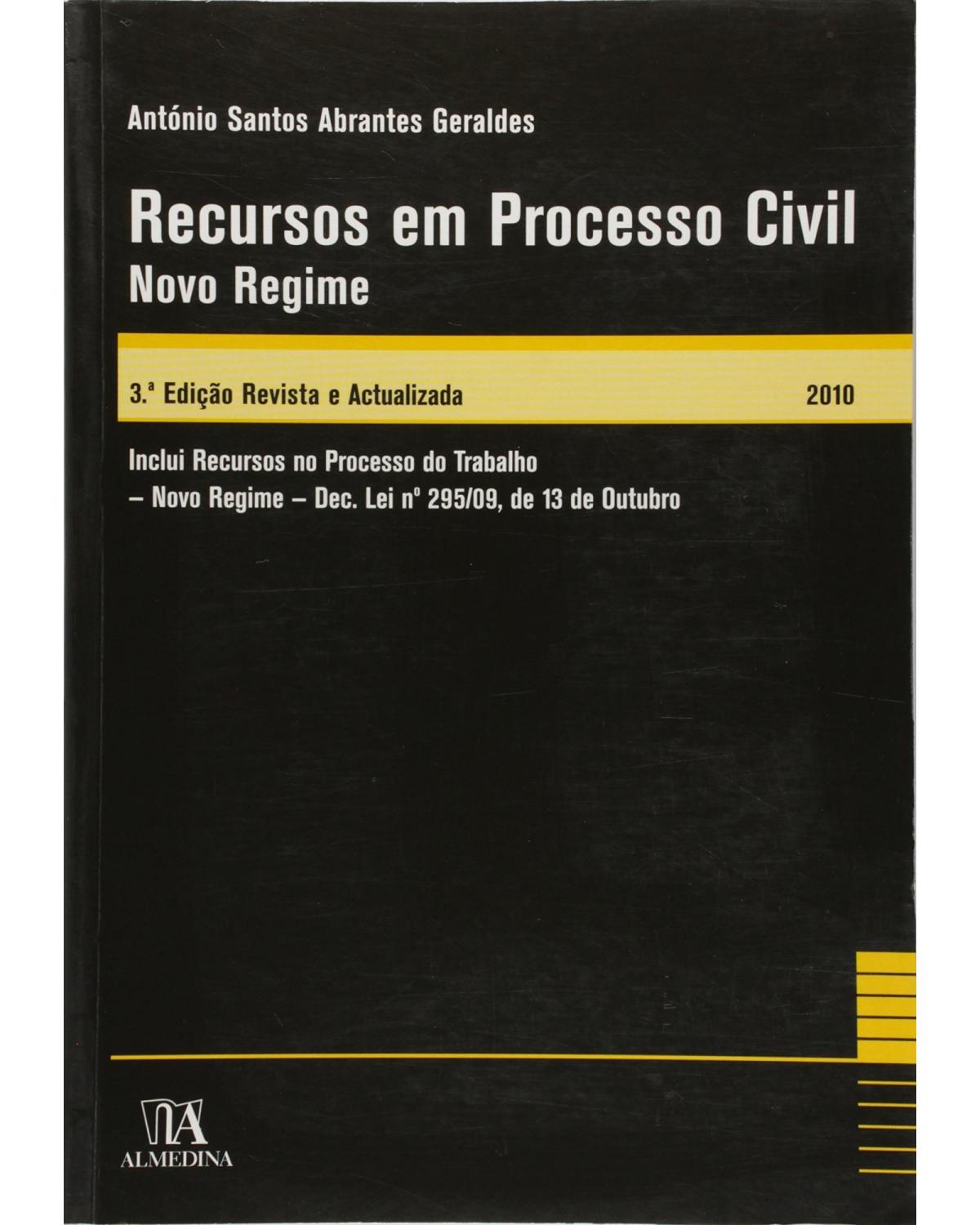 Recursos em processo civil - novo regime - 3ª Edição | 2010