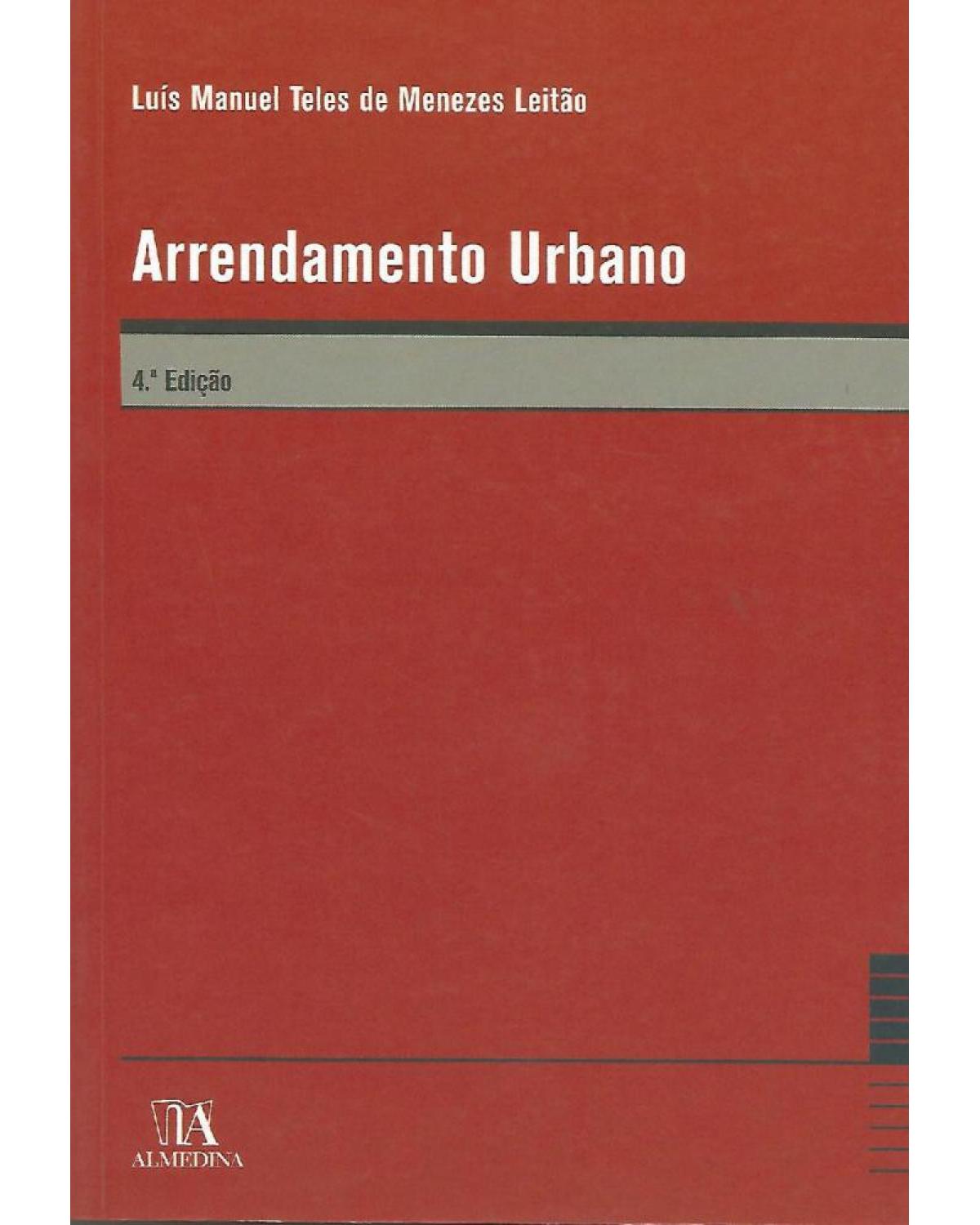Arrendamento urbano - 4ª Edição | 2010