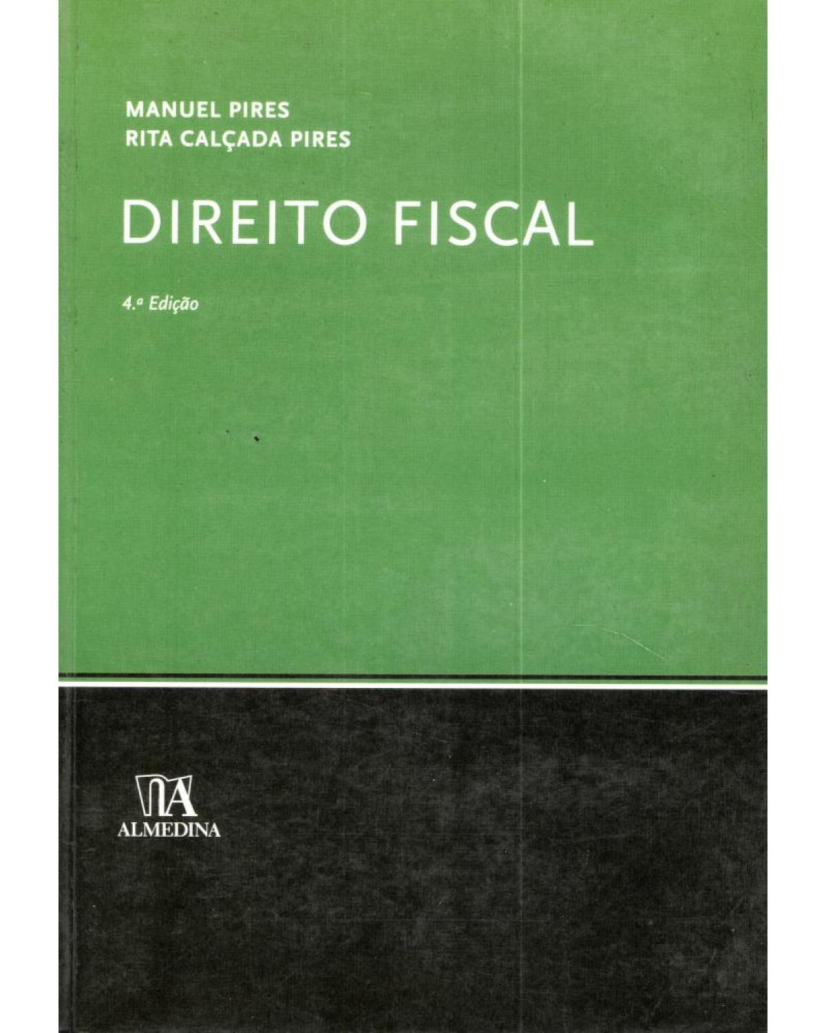 Direito fiscal - 4ª Edição | 2010