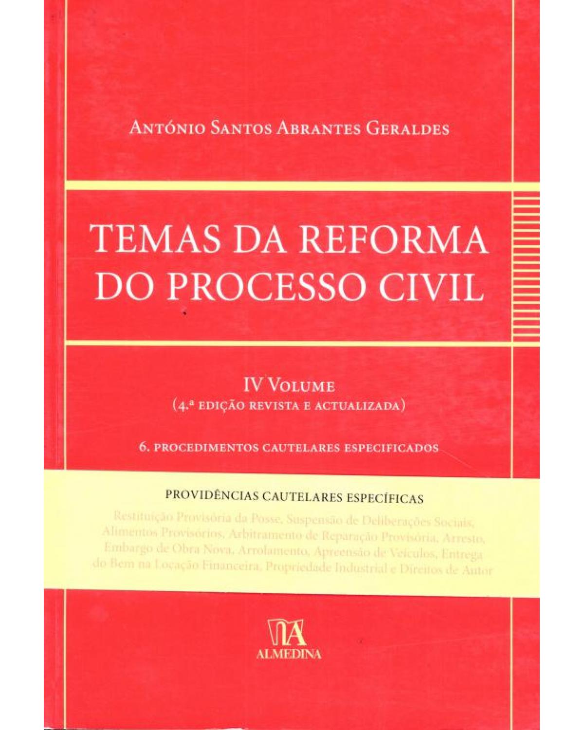 Temas da reforma do processo civil - Volume 4:  - 4ª Edição | 2010
