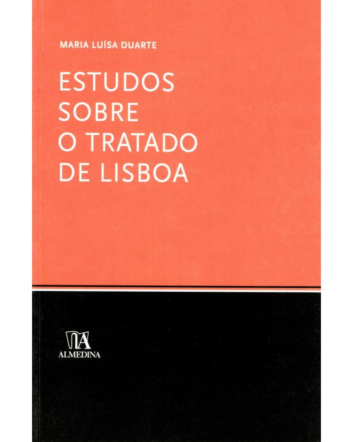 Estudos sobre o Tratado de Lisboa - 1ª Edição | 2012