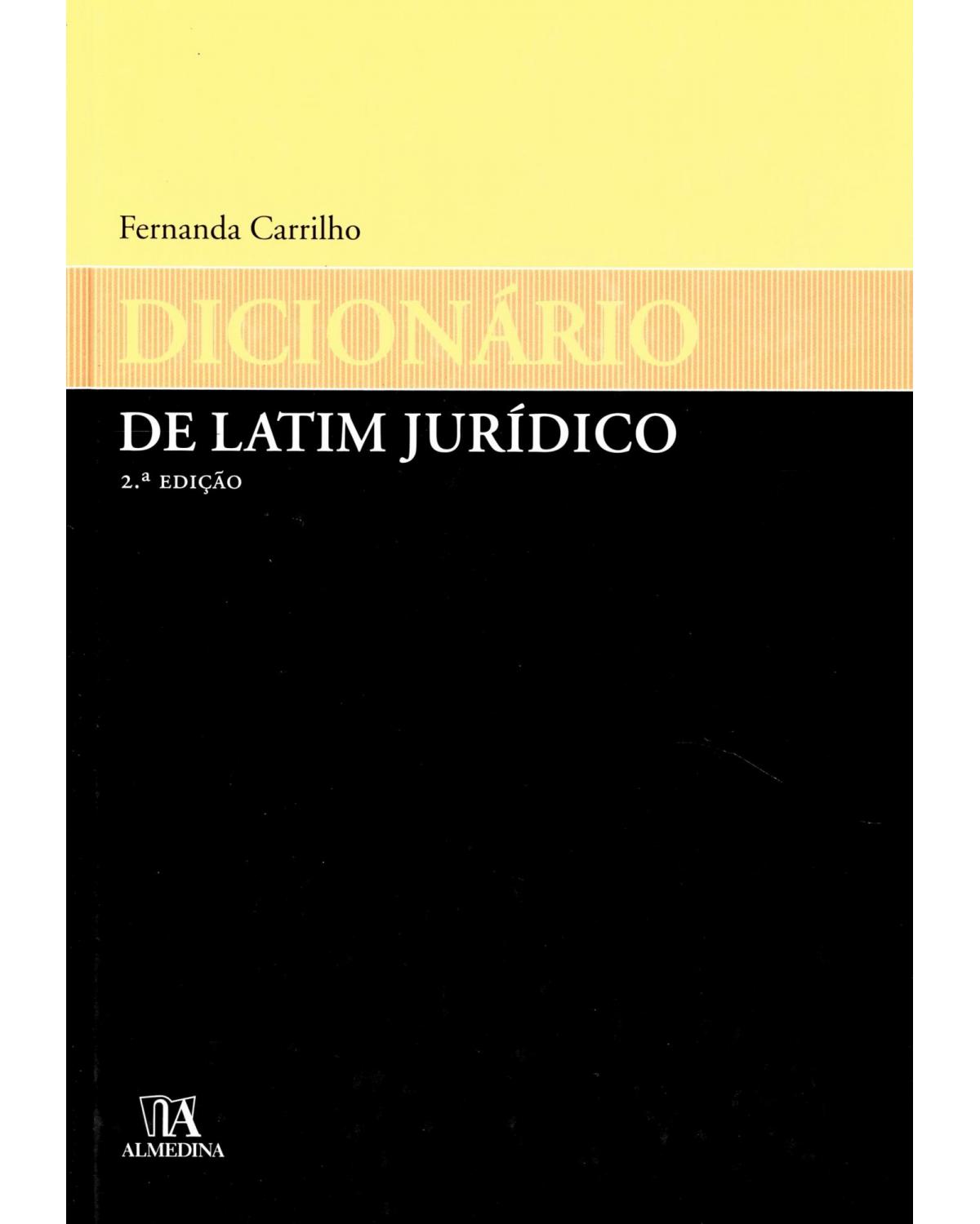Dicionário de latim jurídico - Volume 9:  - 2ª Edição | 2010
