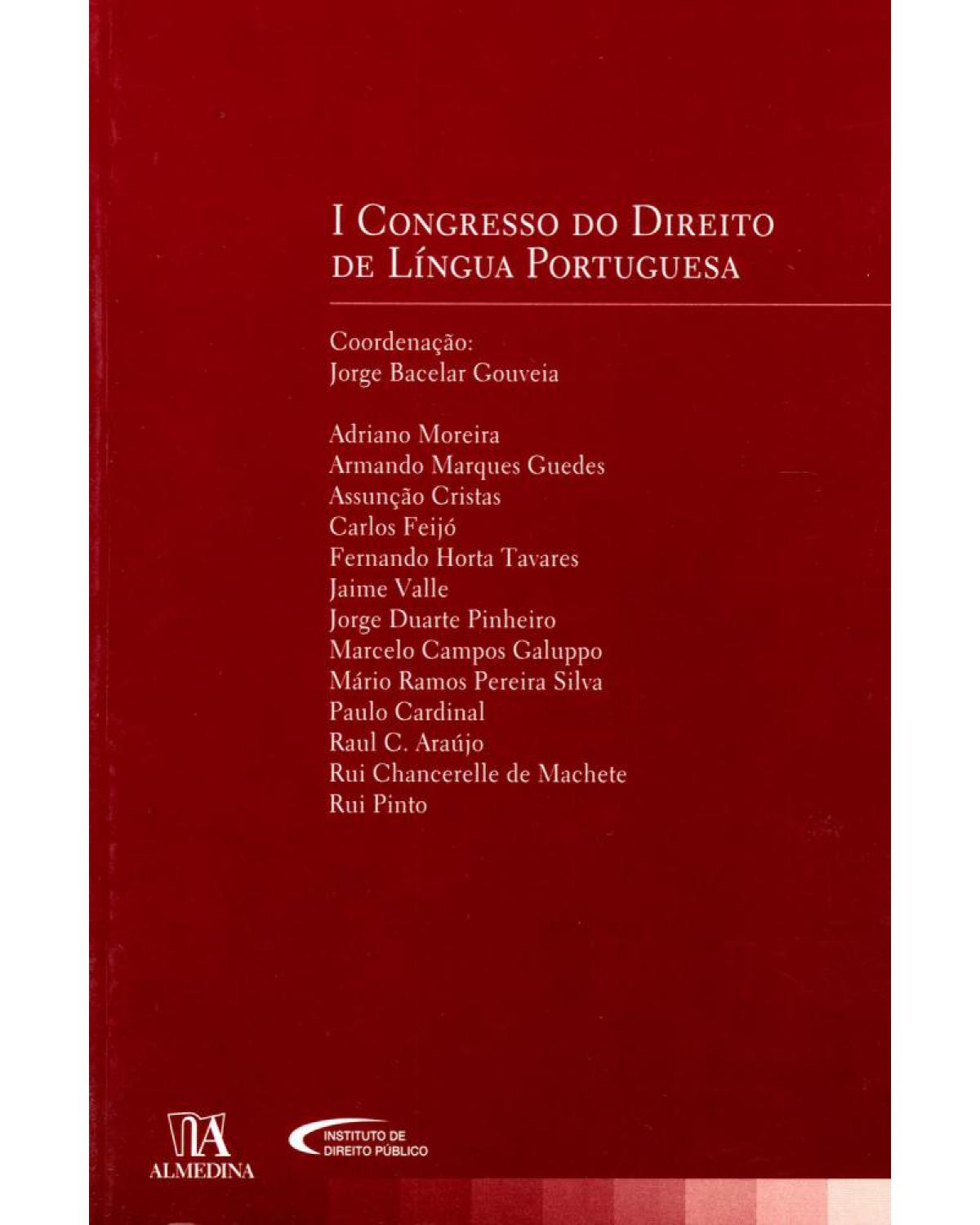 I congresso do direito de língua portuguesa - 1ª Edição | 2010