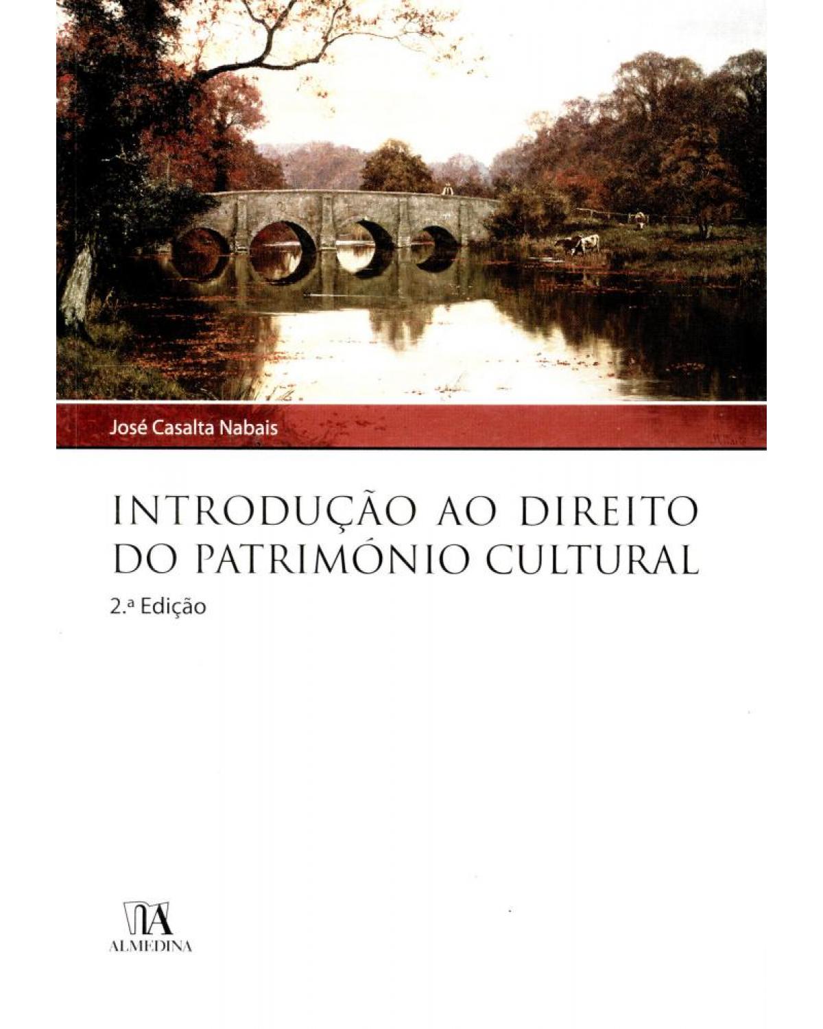 Introdução ao direito do património cultural - 2ª Edição | 2010
