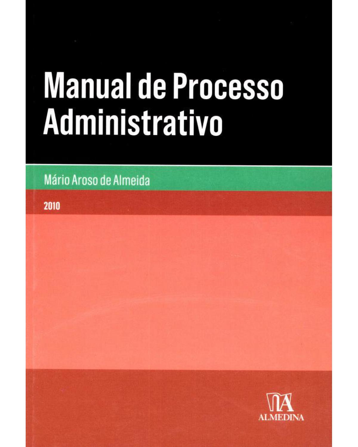Manual de processo administrativo - 1ª Edição | 2010