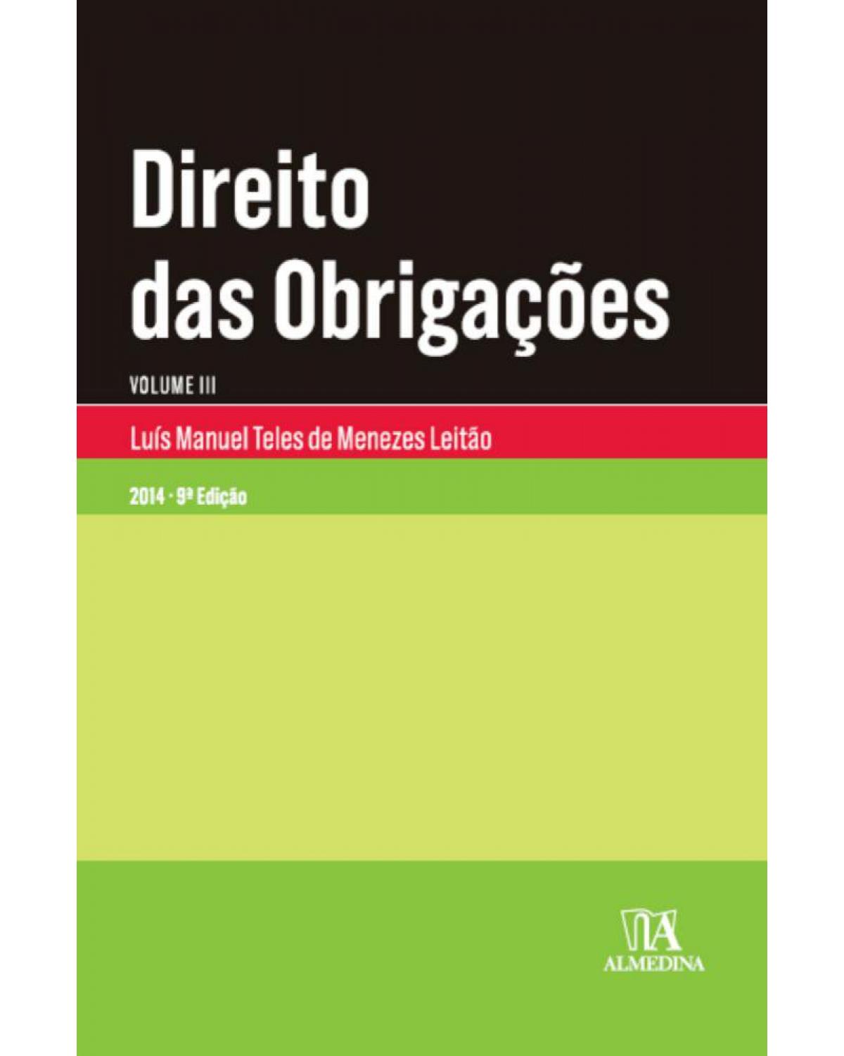 Direito das obrigações - Volume 3:  - 9ª Edição | 2014