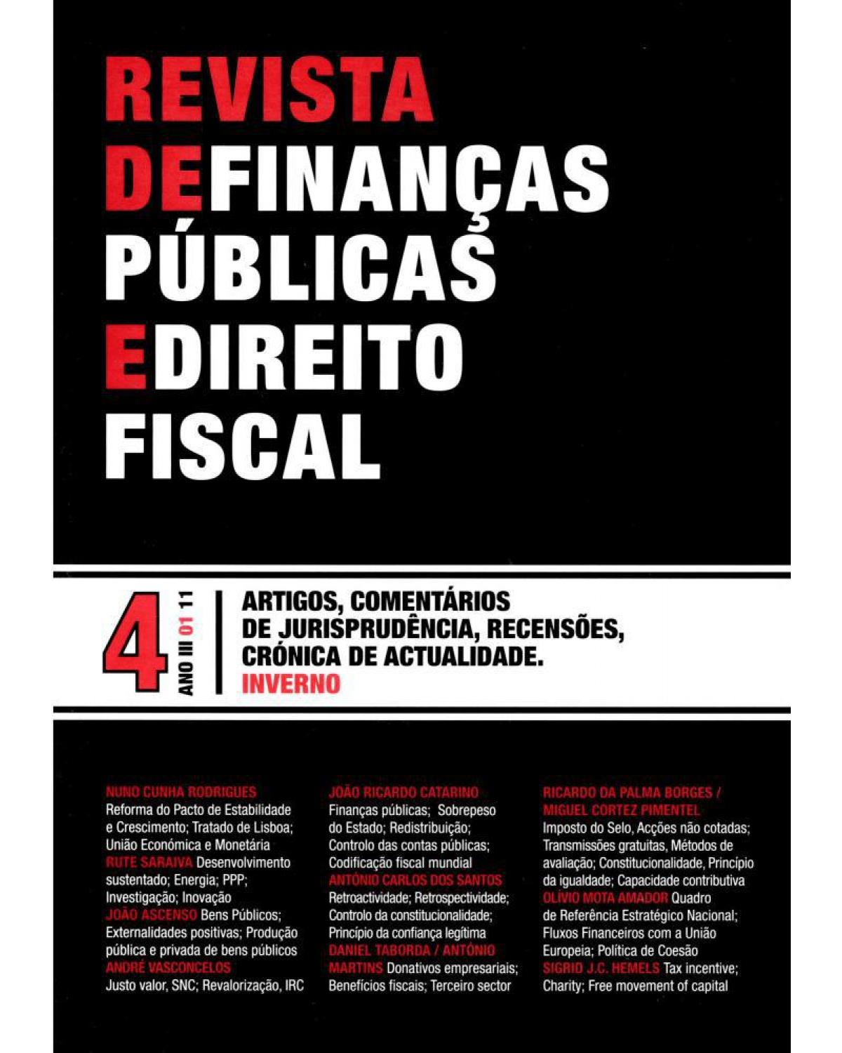 Revista de finanças públicas e direito fiscal - nº 4 - Ano III - 1ª Edição | 2011