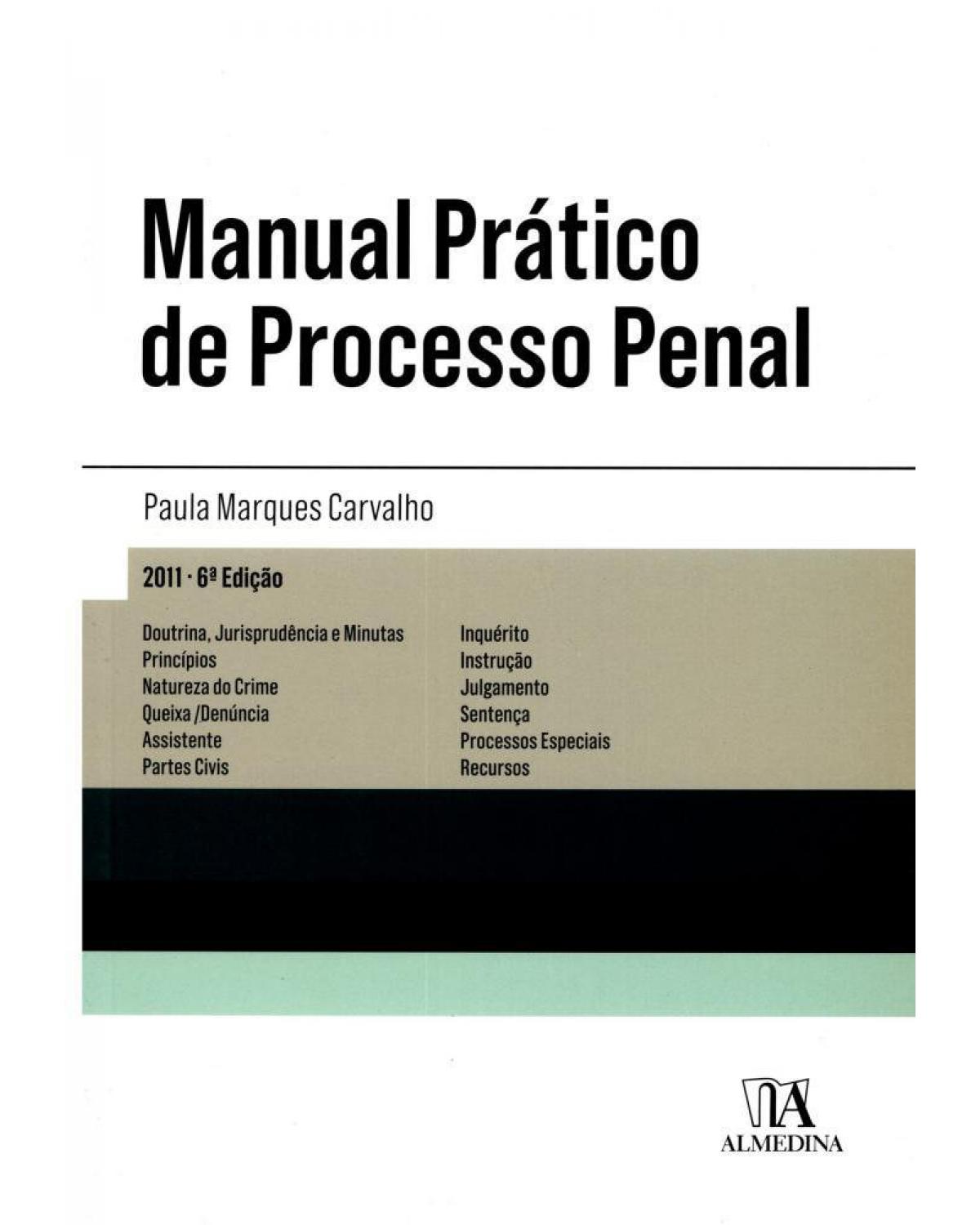 Manual prático de processo penal - 6ª Edição | 2011