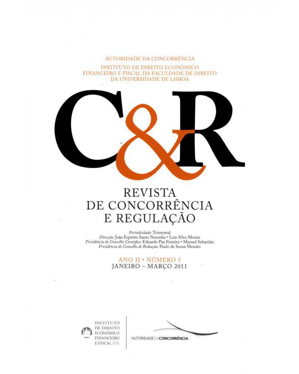 Revista de concorrência e regulação - ano II - Nº 5 - 1ª Edição | 2011