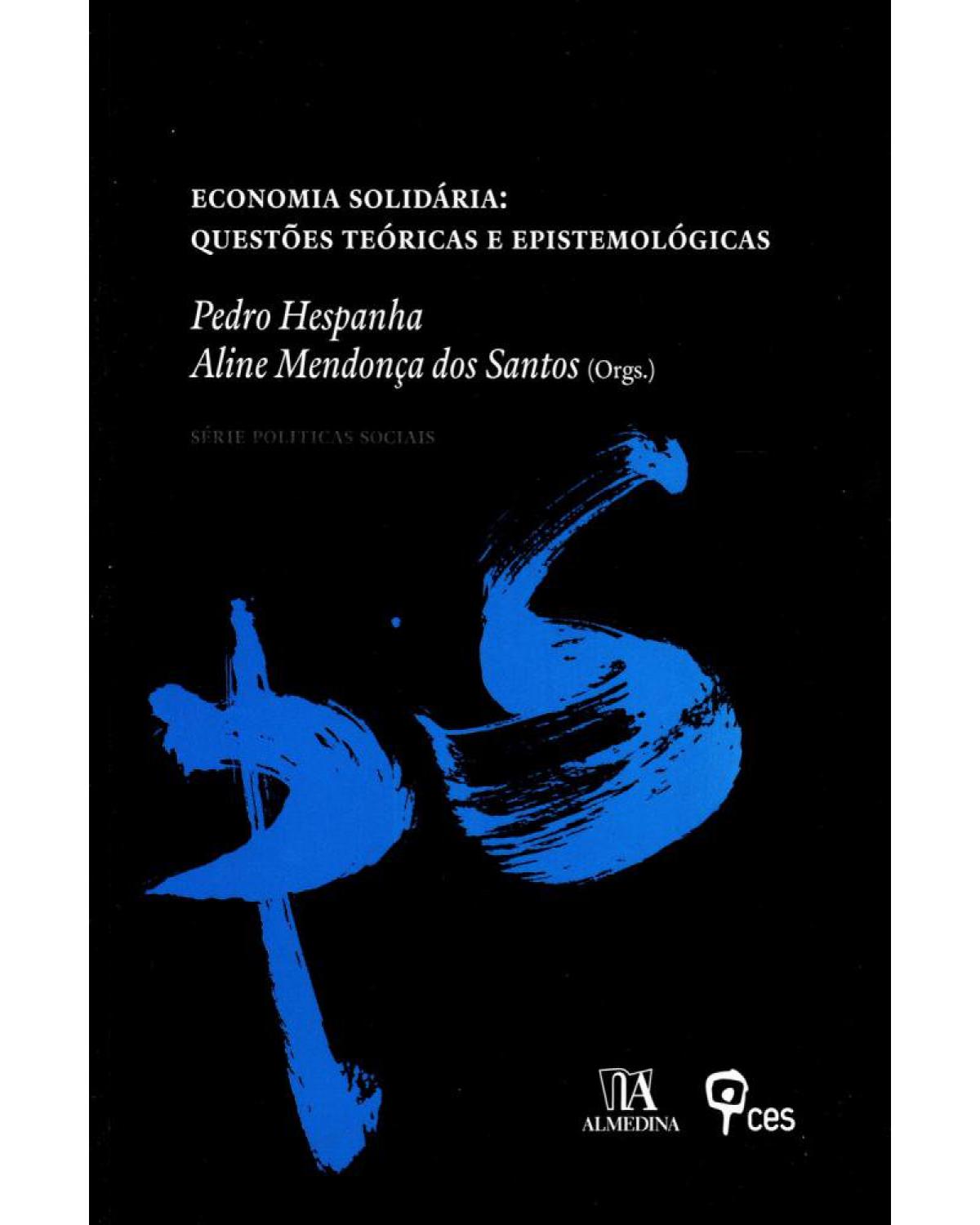 Economia solidária - questões teóricas e epistemológicas - 1ª Edição | 2011