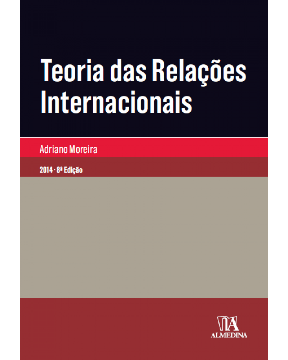 Teoria das relações internacionais - 8ª Edição | 2014