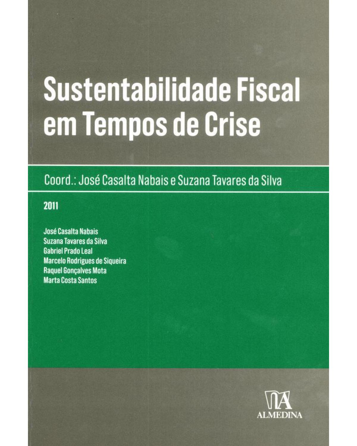 Sustentabilidade fiscal em tempos de crise - 1ª Edição | 2011
