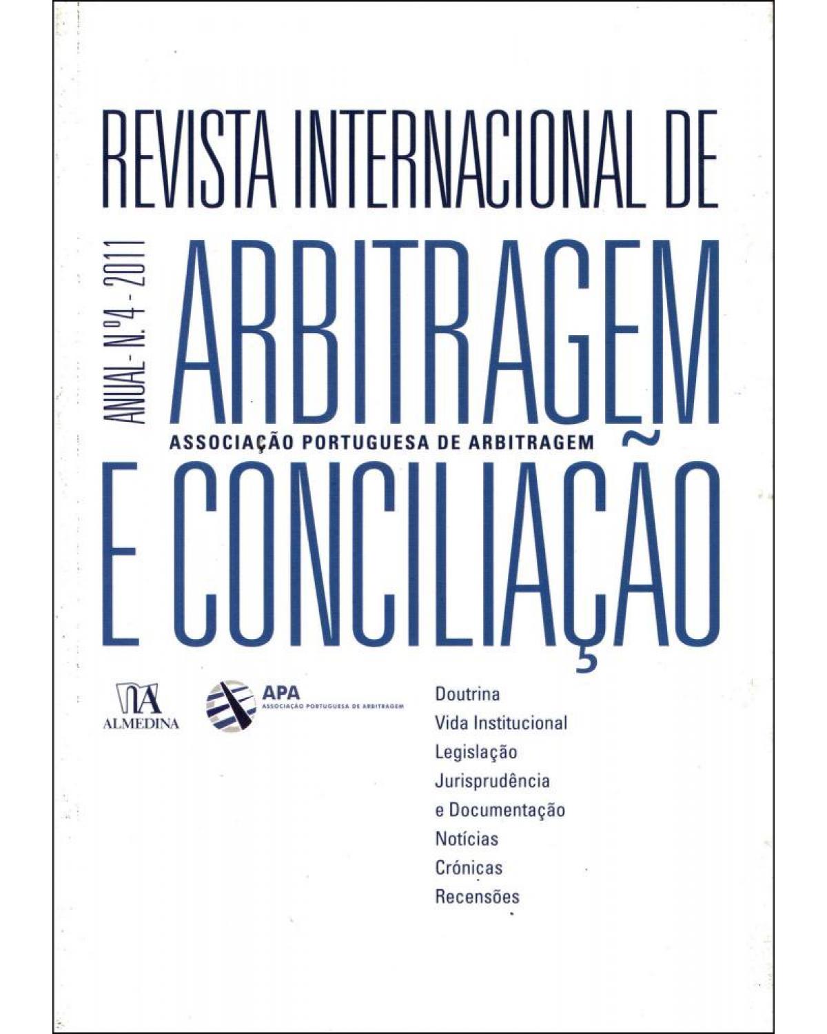 Revista internacional de arbitragem e conciliação - anual - Nº 4 - 1ª Edição | 2011