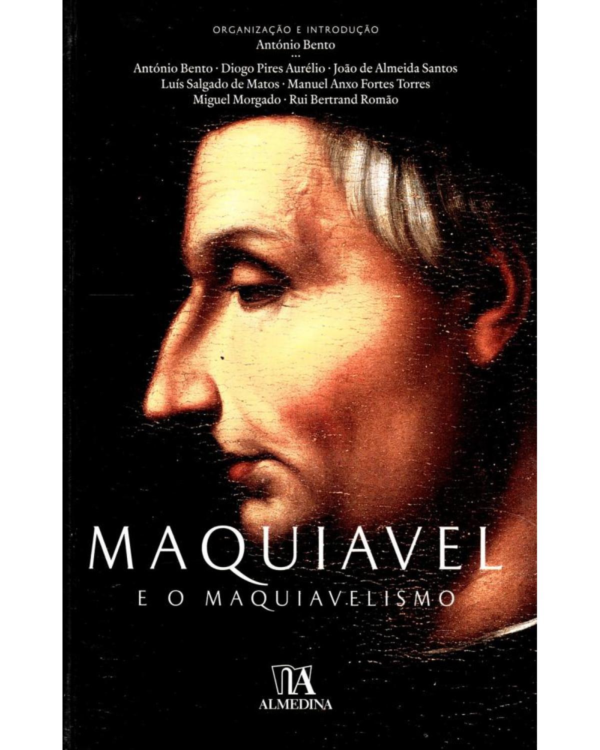 Maquiavel e o maquiavelismo - 1ª Edição | 2012