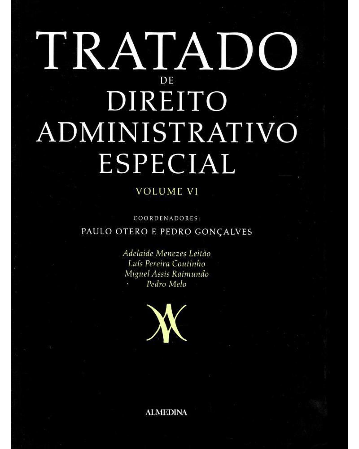 Tratado de direito administrativo especial - Volume 6:  - 1ª Edição | 2012
