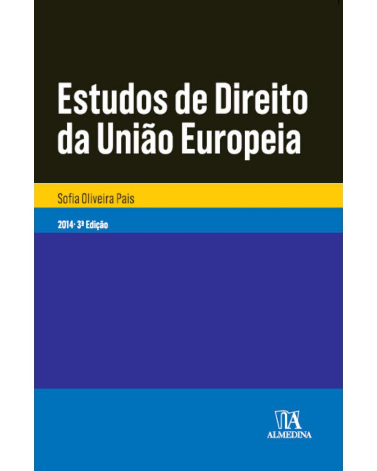 Estudos de direito da União Europeia - 3ª Edição | 2014
