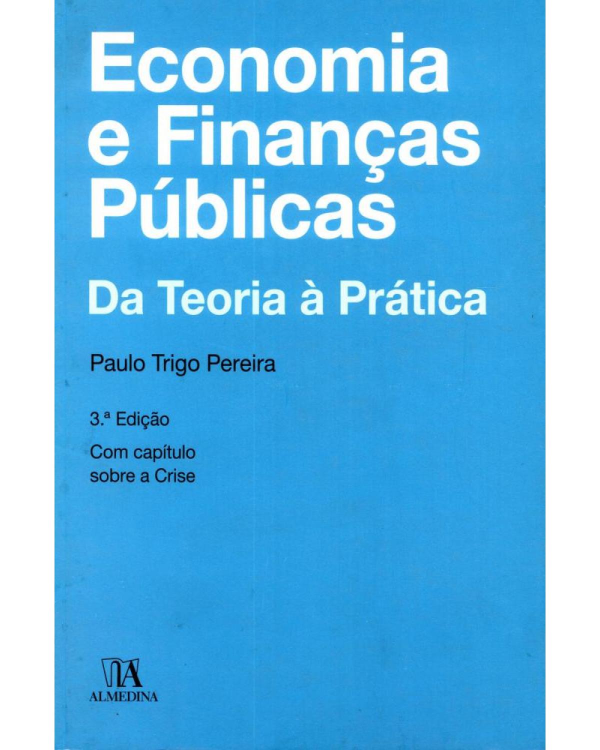 Economia e finanças públicas - da teoria à prática - 3ª Edição | 2012