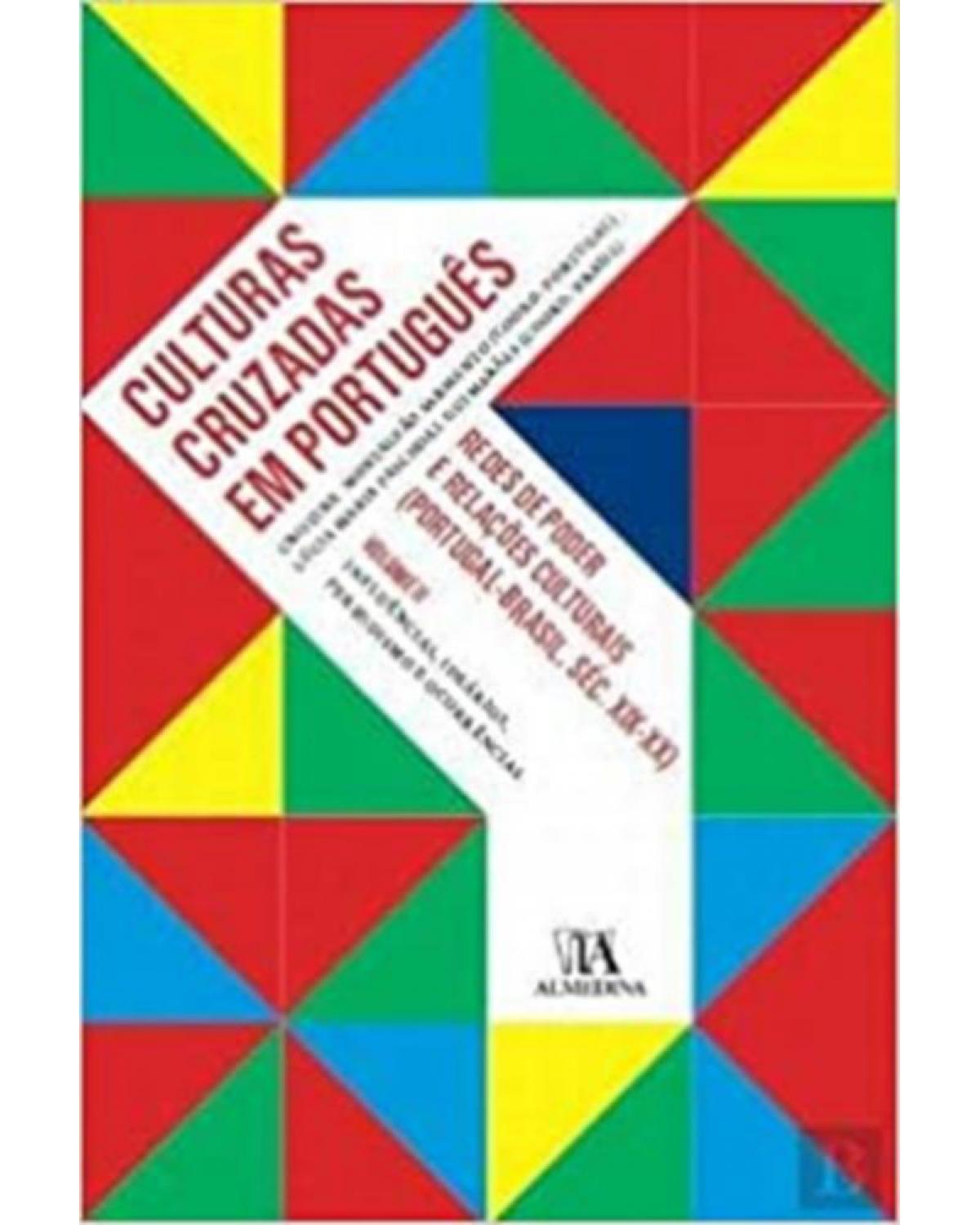 Culturas cruzadas em português - Volume 2: influências, ideários, periodismo e ocorrências - 1ª Edição | 2012