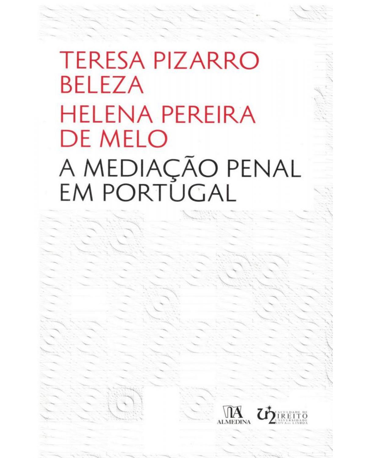 A mediação penal em Portugal - 1ª Edição | 2012
