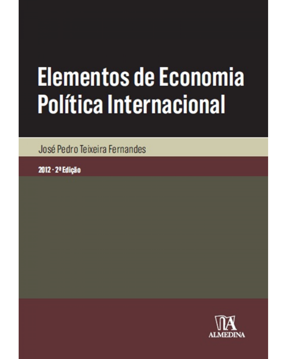 Elementos de economia política internacional - 2ª Edição | 2013