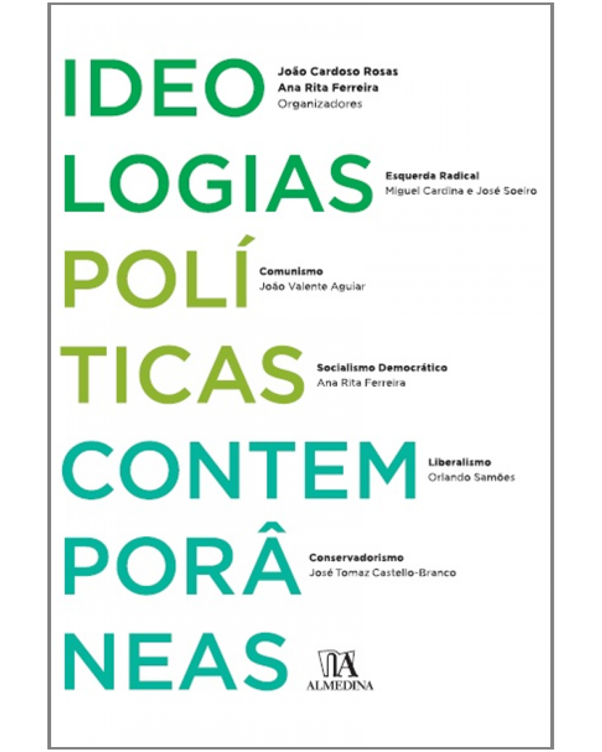 Ideologias políticas contemporâneas - 1ª Edição | 2013