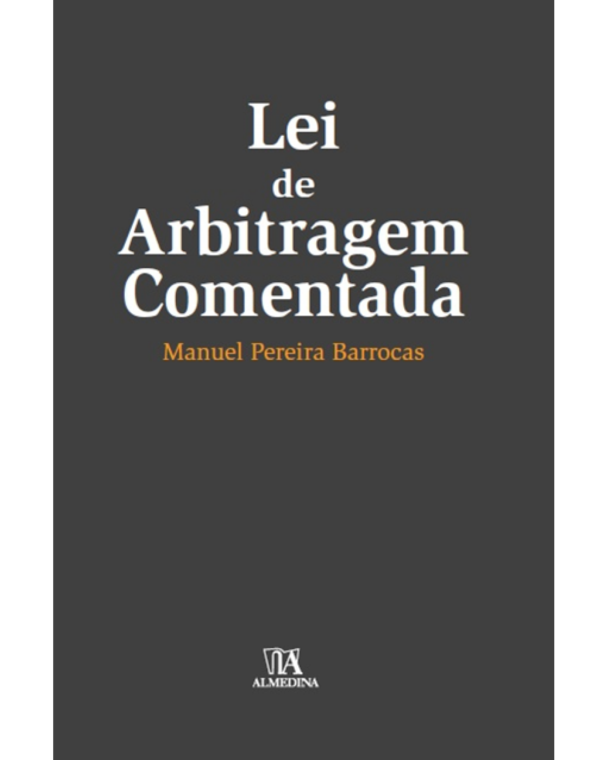 Lei de arbitragem comentada - 1ª Edição | 2013