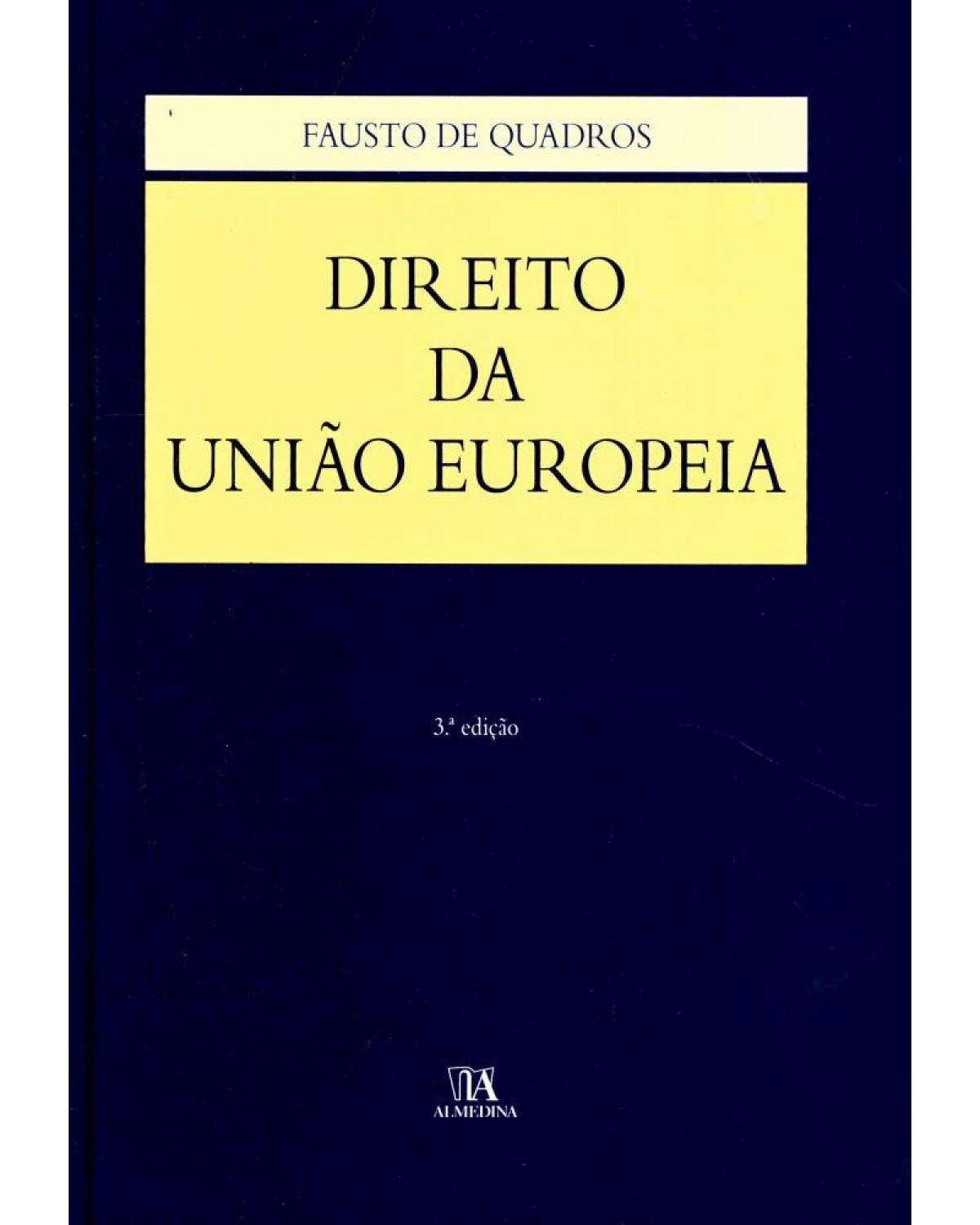 Direito da Uniao Europeia - 3ª Edição | 2013