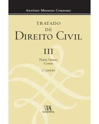 Tratado de direito civil - Volume 3: parte geral - Coisas - 3ª Edição | 2013