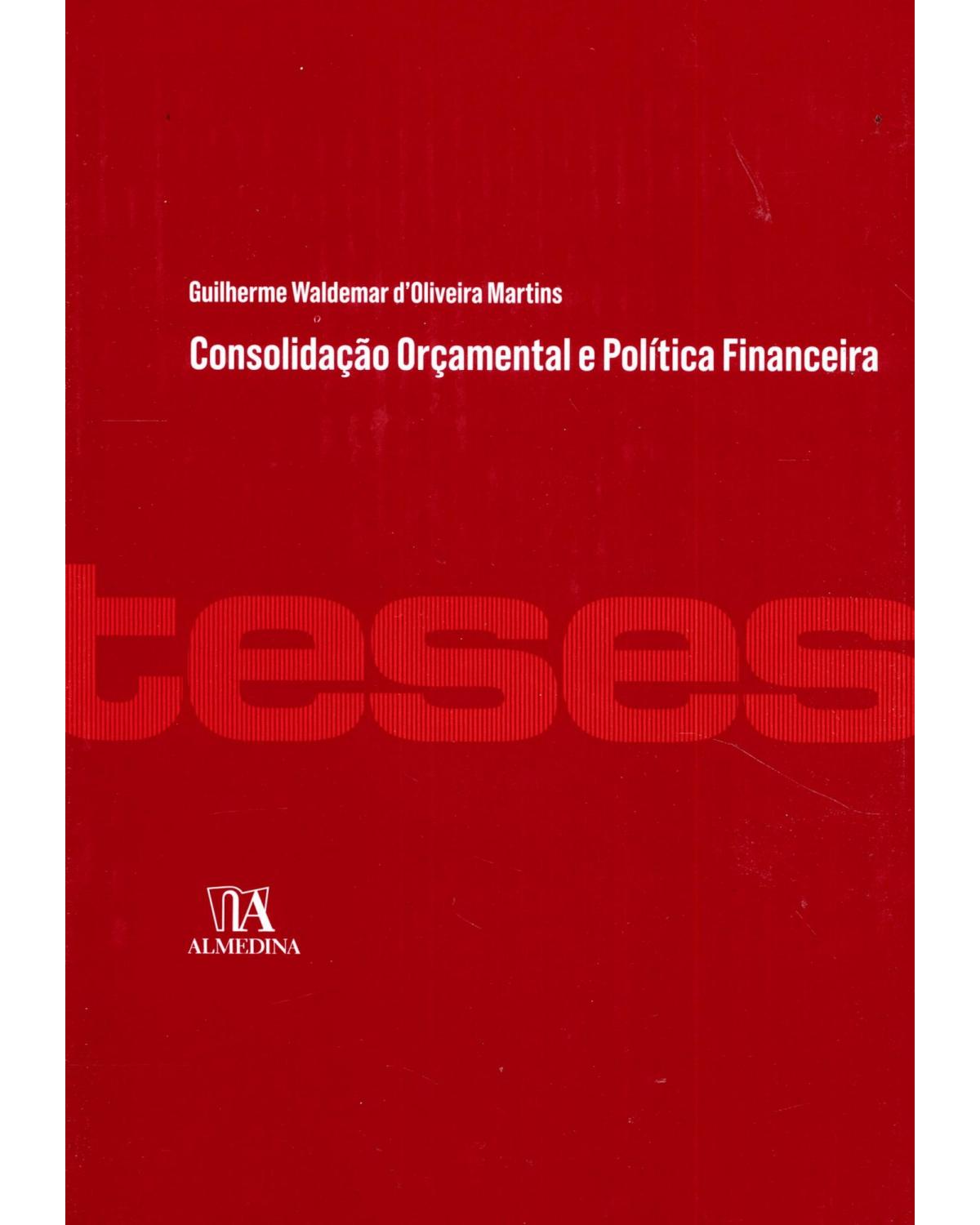 Consolidação orçamental e política financeira - 1ª Edição | 2014