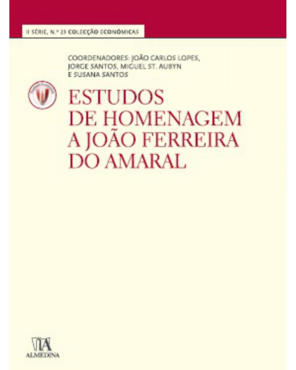 Estudos de homenagem a João Ferreira do Amaral - 1ª Edição | 2013