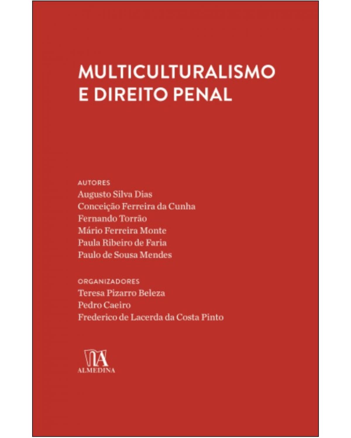 Multiculturalismo e direito penal - Volume 1:  - 1ª Edição | 2014