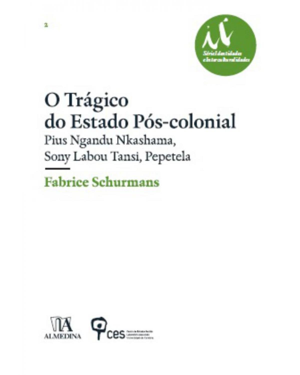 O trágico do estado pós-colonial - 1ª Edição | 2014