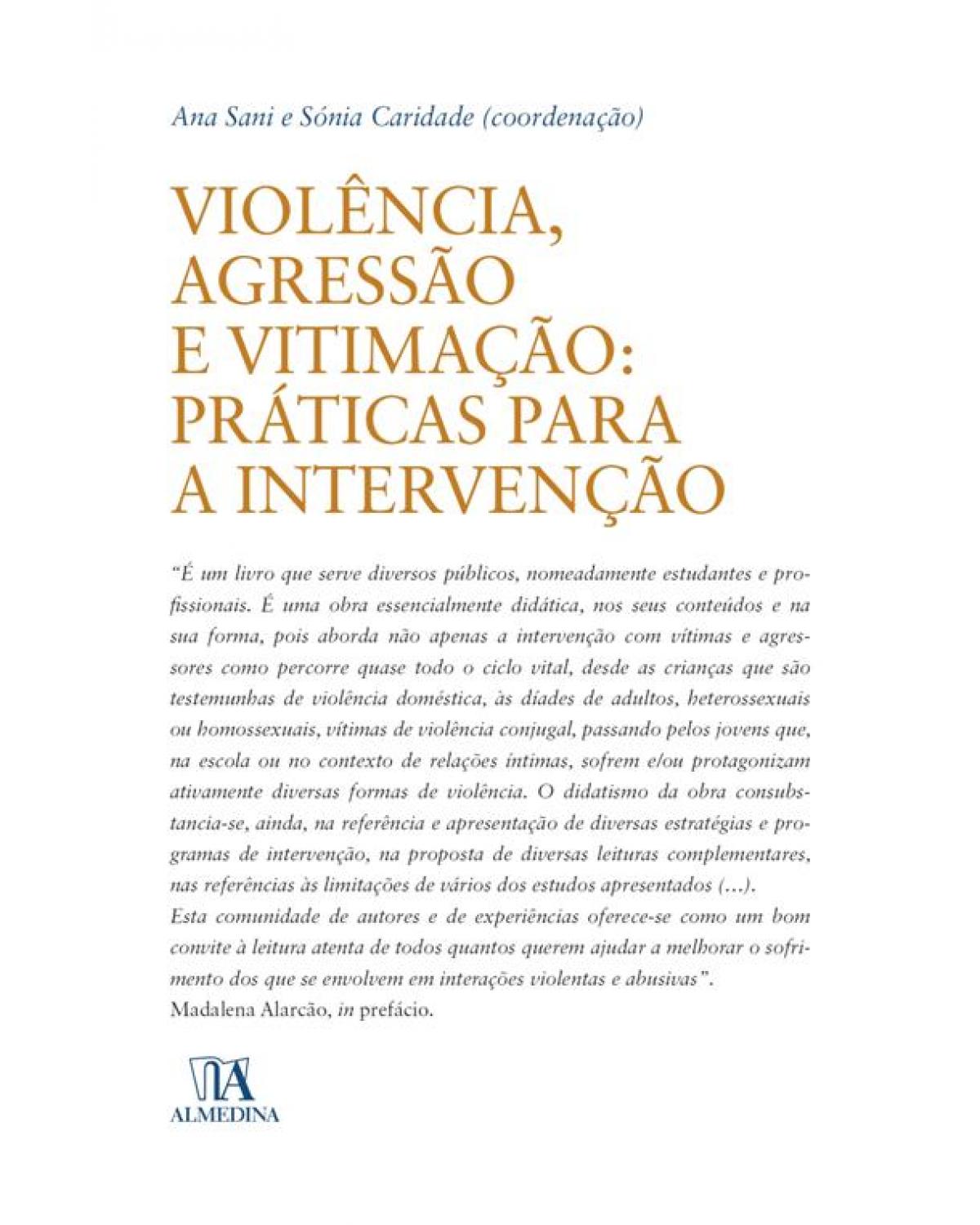 Violência, agressão e vitimação - práticas para a intervenção - 1ª Edição | 2013