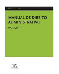 Manual de direito administrativo - Volume 1:  - 1ª Edição | 2013